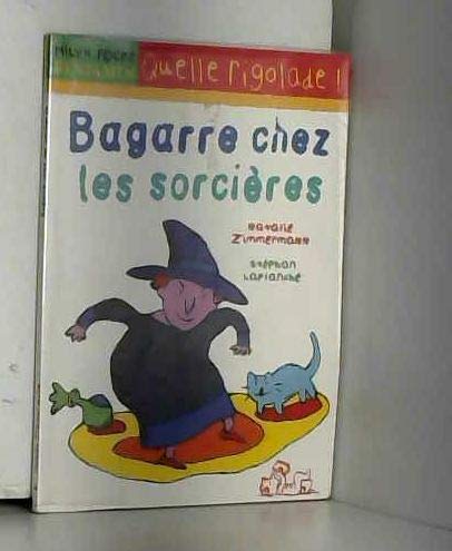 BAGARRE CHEZ LES SORCIÈRES