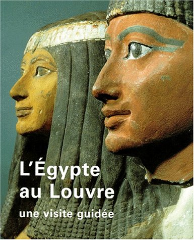 L'EGYPTE AU LOUVRE