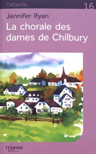 LA CHORALE DES DAMES DE CHILBURY