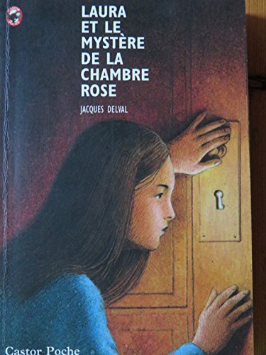 LAURA ET LE MYSTERE DE LA CHAMBRE ROSE