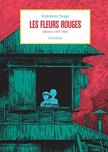 LES FLEURS ROUGES (OEUVRES 1967-1968)