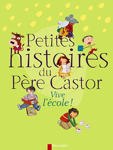 PETITES HISTOIRES DU PÈRE CASTOR